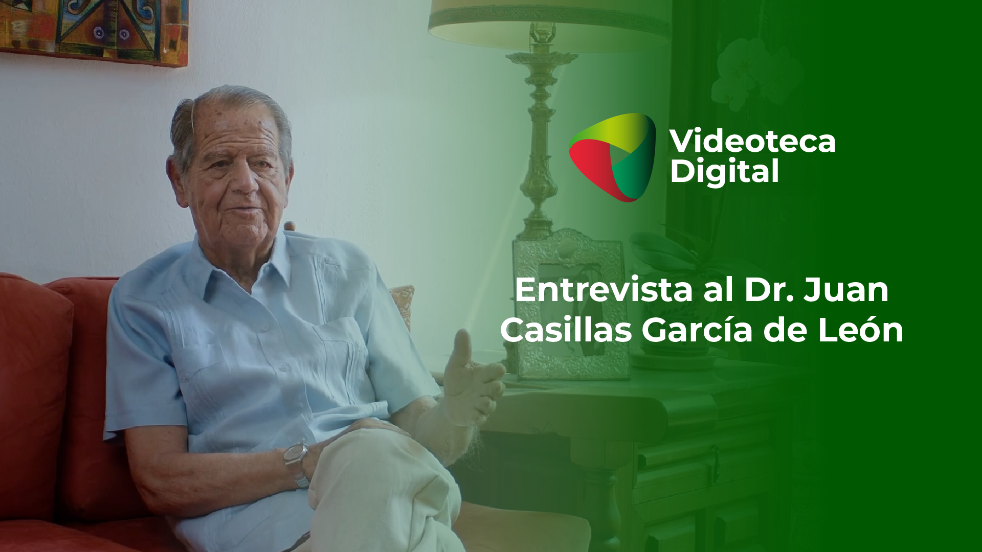 Entrevista al Dr. Juan Casillas García de León | Archivo de Entrevistas Originales